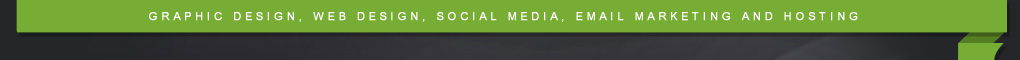 Graphic design, Web design, social media, email marketing and Hosting